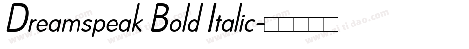 Dreamspeak Bold Italic字体转换